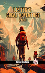 Lister's Great Adventure Part I
