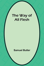 The Way Of All Flesh