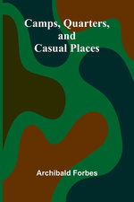 Camps, Quarters, and Casual Places