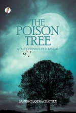 The Poison Tree: A Tale of Hindu Life in Bengal (Edition1st)