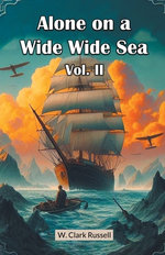 Alone on a Wide Wide Sea Vol. II (Edition2024)
