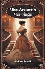 Miss Arnott's Marriage (Edition2024)