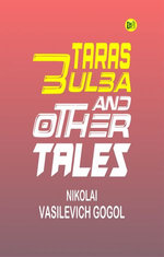 Taras Bulba, and Other Tales