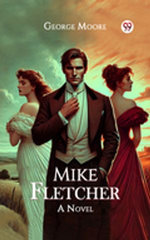 Mike Fletcher A Novel