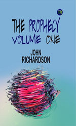 THE PROPHECY. Volume One THE PROPHECY. Volume One