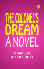 The Colonel's Dream a Novel