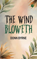 The Wind Bloweth