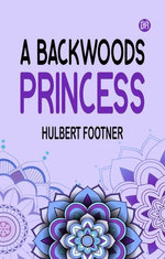 A backwoods princess
