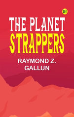 The Planet Strappers