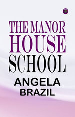 The Manor House School The Manor House School