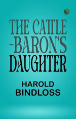 The Cattle-Baron's Daughter