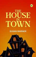 The House in Town