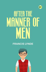 After the Manner of Men
