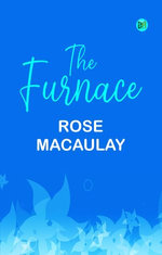 The Furnace The Furnace