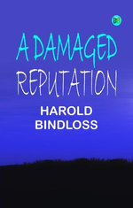 A Damaged Reputation