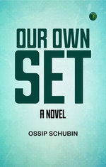 Our Own Set: A Novel