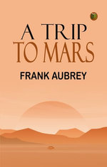 A Trip to Mars