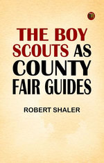The Boy Scouts as County Fair Guides