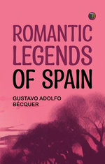 Romantic legends of Spain