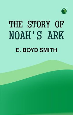 The Story of Noah's Ark The Story of Noah's Ark