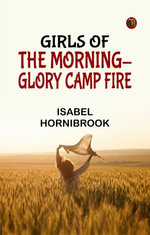 Girls of the Morning-Glory Camp Fire