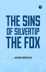 The Sins of Silvertip the Fox