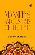 Manners and Customs of the Thrid
