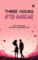 Three Hours after Marriage