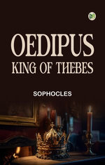 Oedipus King of Thebes