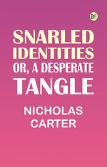 Snarled Identities; Or A Desperate Tangle