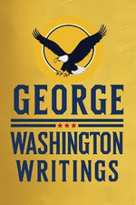 George Washington : Writings