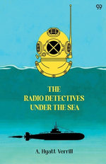 The Radio Detectives Under The Sea (Edition1)
