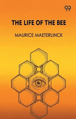 The Life Of The Bee (Edition1)