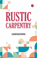 Rustic Carpentry