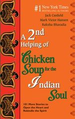 A 2ND HELPING OF CHICKEN SOUP FOR THE INDIAN SOUL