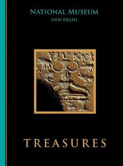 Treasures - National Museum - New Deli