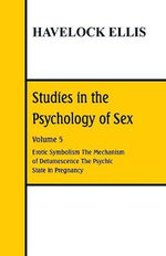 Studies in the Psychology of Sex