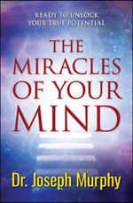 The Miracles of Your Mind The Miracles of Your Mind