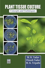 Plant Tissue Culture Concepts And Techniques