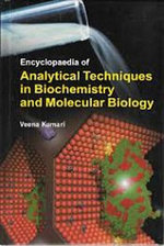 Encyclopaedia Of Analytical Techniques In Biochemistry And Molecular Biology: Basics Of Molecular Biology