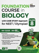 Foundation Course in Biology with Case Study Approach for Neet/ Olympiad Class 8