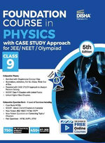 Foundation Course in Physics with Case Study Approach for Jee/ Neet/ Olympiad Class 9