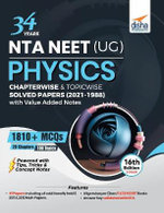 34 Years Nta Neet (Ug) Physics Chapterwise & Topicwise Solved Papers (20211988) with Value Added Notes 16th Edition