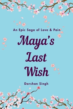 Mayas last wish
