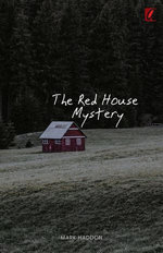 The Red House Mystery