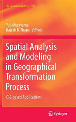 Spatial Analysis and Modeling in Geographical Transformation Process
