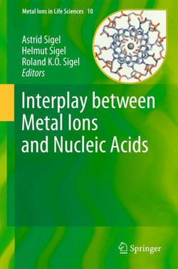 Interplay between Metal Ions and Nucleic Acids