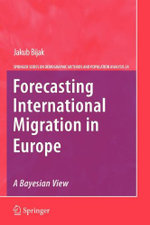 Forecasting International Migration in Europe: A Bayesian View