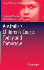 Australia's Children's Courts Today and Tomorrow