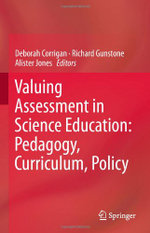 Valuing Assessment in Science Education: Pedagogy, Curriculum, Policy